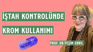 İştah Kontrolünde Krom Kullanımı Nasıl Olur  Etkileri Nelerdir [upl. by Gerfen810]