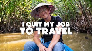 Why I Quit My Job to TRAVEL [upl. by Alesram]