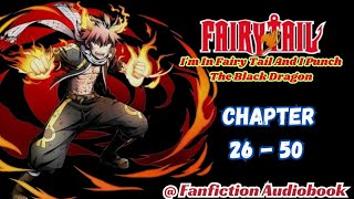 Im In Fairy Tail And I Punch The Black Dragon Chapter 26  50 [upl. by Ennaihs]