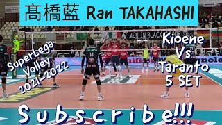 Ran TAKAHASHI 髙橋藍 amp Linus Weber over the Top 5 Set Kioene Vs Taranto Volley Season 20212022 [upl. by Hernando38]