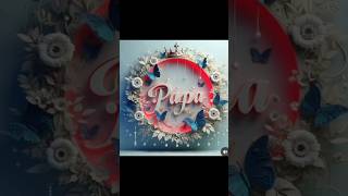 Papa love status 💗💕💖love u Papa youtubeshorts shorts [upl. by Bliss]