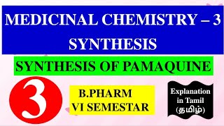 SYNTHESIS OF PAMAQUINE  MEDICINAL CHEMISTRY  3  B PHARM 6TH SEMESTER [upl. by Asaph]