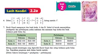 KSSM Matematik Tingkatan 5 Matriks latih kendiri 22a no6no7 bab 2 matrices textbook form 5 [upl. by Akselav296]