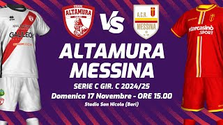 ALTAMURA  ACR MESSINA  SERIE C 202425  DIRETTA LIVE CRONACA STATISTICHE amp CAMPO 3D [upl. by Venus]