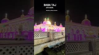 BABA Taj 2712025 majar vairalvideo mostakimofficialchannel4769 [upl. by Inait]