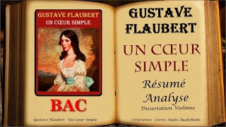 Gustave Flaubert Trois Contes  Un Cœur Simple  Analyse Résumé [upl. by Daffie]