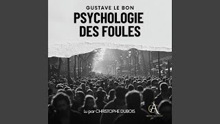 Chapter 43  Psychologie des Foules  Livre Audio [upl. by Burt]