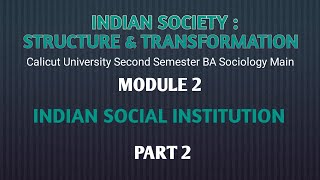 Indian SocietyStructure amp Transformation2nd Semester BA Sociology MainModule 2Folk Wayz [upl. by Atterrol554]