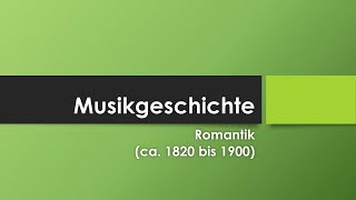 Musik in der Romantik [upl. by Yuille]