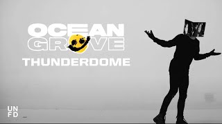 Ocean Grove  Thunderdome feat Running Touch Official Music Video [upl. by Jazmin249]