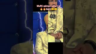 Mufti salman azhari is back 🔥🔥🔥🔥🔥🔥🔥🔥🔥🤲🤲🤲🤲🤲🤲🤲muftisalmanazhari ytshorts youtubeshorts [upl. by Ardnuassak]