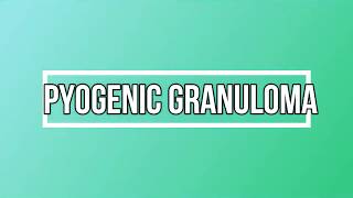 Pyogenic Granuloma History Clinical and histological features Pregnancy tumor DD amp Treatment [upl. by Powers]