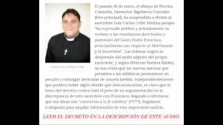 Exclusiva Suspendido a divinis sacerdote en Colombia por discrepar de Francisco 20 01 17 [upl. by Carrie]