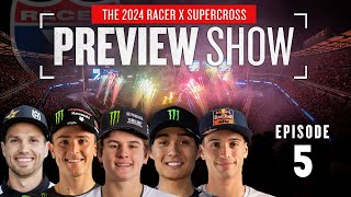 2024 Racer X Supercross Preview Show  Episode 5  250 Class [upl. by Milissent965]