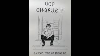 Sixteen Tons Of Pressure  Charlie P  OBF OBFREC702 [upl. by Tansy]