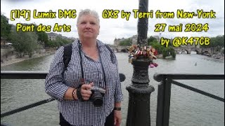 119 Lumix DMCGX8 by Terri from NewYork Pont des Arts 27 mai 2024 by K47CB [upl. by Ayahsal]