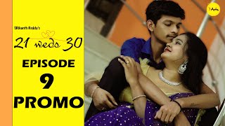 PROMO  21 weds 30  Episode 9  7 Arts  SRikanth Reddy [upl. by Eugenia524]