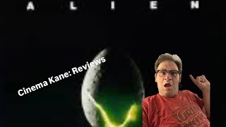 Cinema Kane Reviews Alien [upl. by Iclek705]