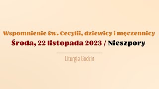 Nieszpory  22 listopada 2023  Św Cecylii [upl. by Adnertal]