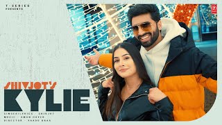 KYLIE Official Video  Shivjot  Latest Punjabi Songs 2023  New Punjabi Song 2023 [upl. by Haden973]