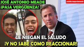 Joven Valiente ¡Niega el saludo a José Antonio Meade  Campechaneando [upl. by Jahdol596]