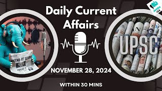 Current Affairs for UPSC within 20 Mins  28th November 2024 [upl. by Eesac320]