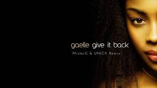 Gaelle  Give It Back MisterG amp UNICK Remix [upl. by Reave191]