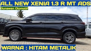 All New Xenia 13 R MT ADS Hitam Warna HITAMBlack Metalik Daihatsu Xenia 20222021 [upl. by Saul]