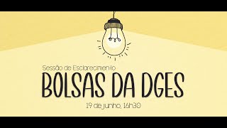 Sessão de Esclarecimento Bolsas da DGES [upl. by Nahtannoj]