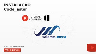 Tutorial de instalação do CodeasterSalome Meca no Windows [upl. by Mylo]