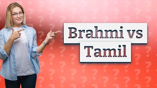 Is Brahmi older than Tamil [upl. by Becht]