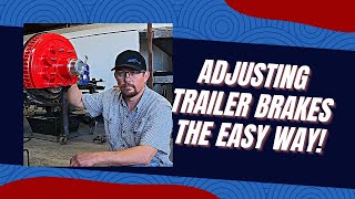 How To Adjust Trailer Brakes the Easy Way [upl. by Buford]