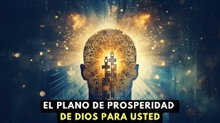 El Plano De Prosperidad De DIOS Para Usted  Audiolibro [upl. by Akirdnas896]