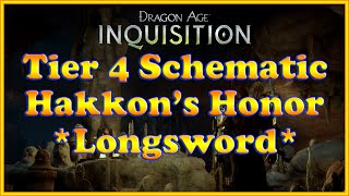 Dragon Age Inquisition  Hakkons Honor Schematic  Tier 4 Longsword [upl. by Bedad565]