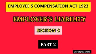 Employers Liability  Section 3  Employees Compensation Act 1923  labourlaw law workers [upl. by Sweyn474]