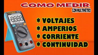 COMO MEDIR AMPERAJE Y VOLTAJE CON EL MULTIMETRO [upl. by Eidolem461]