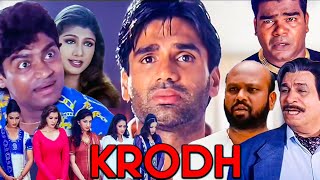 Krodh क्रोध 2000 Full Movie in 1080p  Suniel Shetty Rambha Johnny Lever Kader Khan Mohan [upl. by Omlesna643]