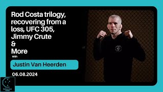 Justin Van Heerden  Rod Costa trilogy fights recovering from loss UFC 305 and more [upl. by Clerissa]