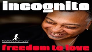 Incognito  Freedom To Love Atjazz Remix [upl. by Florrie]