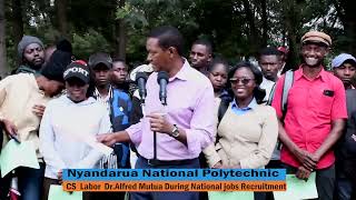 CS Dr Alfred Mutua Visit To Nyandarua National Polytechnic During National Jobs Recruitment Program [upl. by Randa]