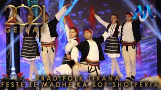 Trad Folk Tirana  Feste te madhe ka sot Shqiperia GEZUAR 2021 [upl. by Dale]