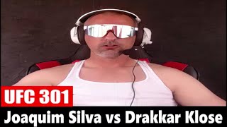 UFC 301 Joaquim Silva vs Drakkar Klose PREDICTION [upl. by Ursula469]