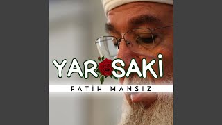 YAR SAKİ [upl. by Hsakiv]