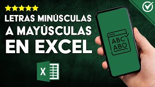 Cómo CONVERTIR TEXTO de Minúsculas a Mayúsculas en Excel  Métodos con y sin Fórmulas Revelados 🔠 [upl. by Sudnor252]