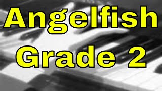 Angelfish  Grade 2 ABRSM Piano 20212022 C2 [upl. by Erej]