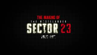 The making of The Wastelander Sector 23  teaser 1 [upl. by Lebbie]