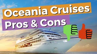 Oceania Cruises Pros And Cons Of Cruising With Them [upl. by Ecadnak]