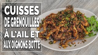 Cuisses de grenouilles à lail et aux oignons botte  Recette facile  Le Riz Jaune [upl. by Ikkin261]