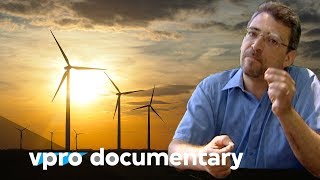 Transition to sustainable energy  VPRO documentary  2010 [upl. by Robbins]