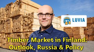 Timber Market in Finland Outlook Russia amp Policy with Ville Valio Webinar TEASER [upl. by Sukramal]